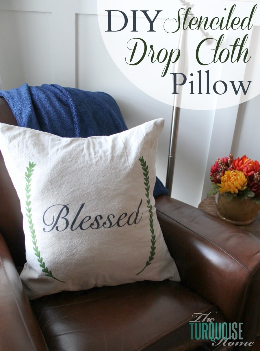 DIY Stenciled Drop Cloth Pillow Cover