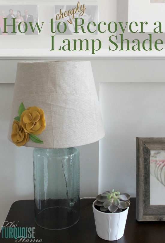 How to Recover a Lamp Shade for cheap