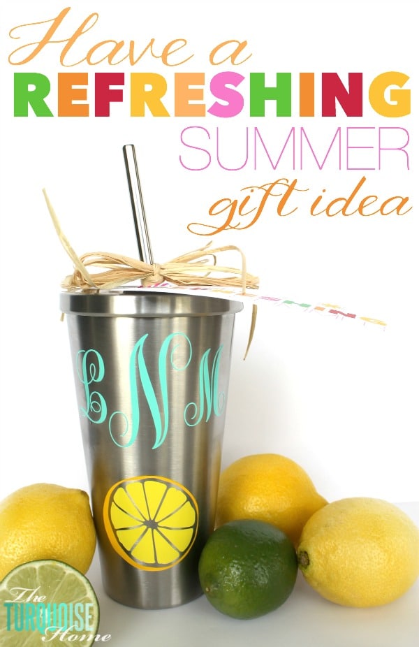 Have a Refreshing Summer (monogramed cup gift idea) - perfect for teachers or anyone else who needs a great cup this summer! :) | All the details at TheTurquoiseHome.com