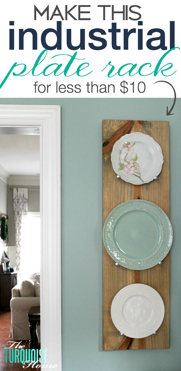 Easy DIY Industrial Plate Rack