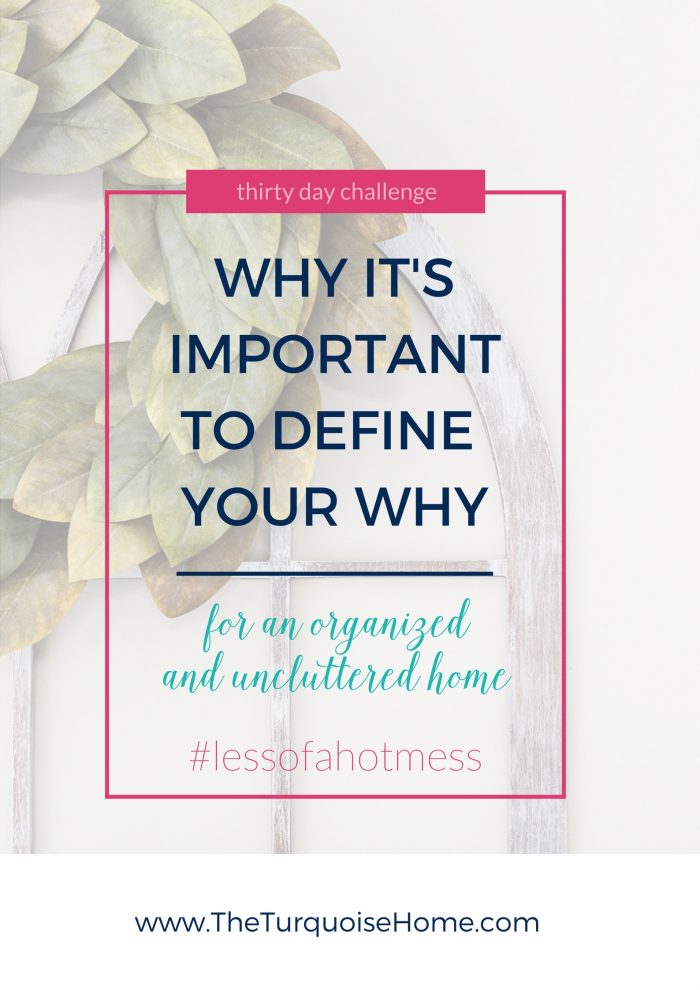 Defining Your Why for a Tidy Home