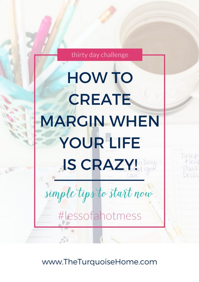 Creating Margin When Life Feels Crazy