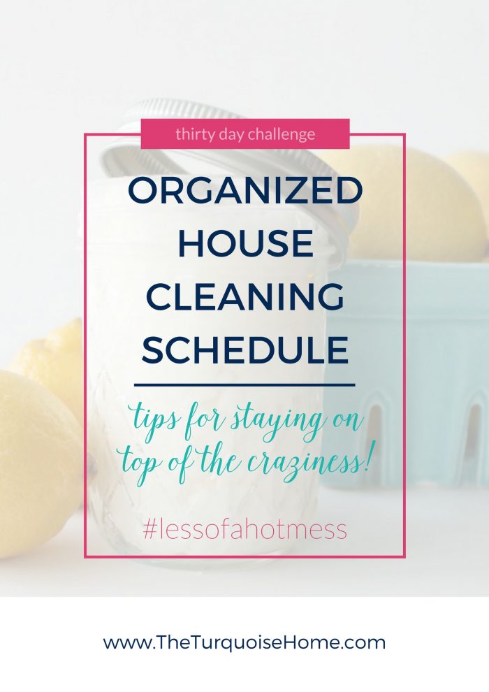 A Well-Organized House Cleaning Schedule
