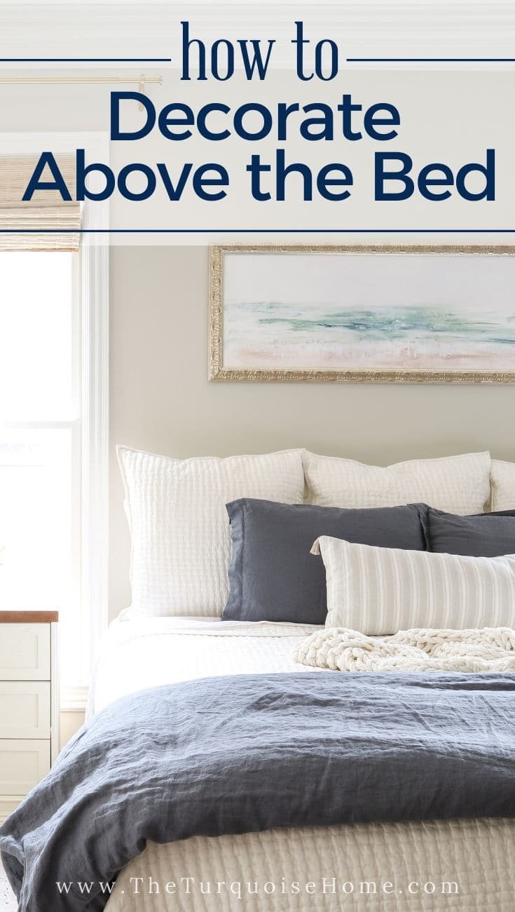 How to Decorate Above the Bed