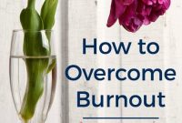 How to Overcome Burnout and Restore Your Energy