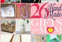 26 Handcrafted Gift Ideas for Mom