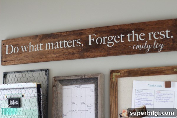 Control Paper Clutter with an Industrial Command Center 8 Do what matters sign in the command center