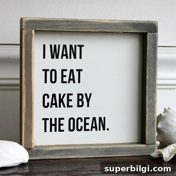I Want to Eat Cake by the Ocean Rustic Sign