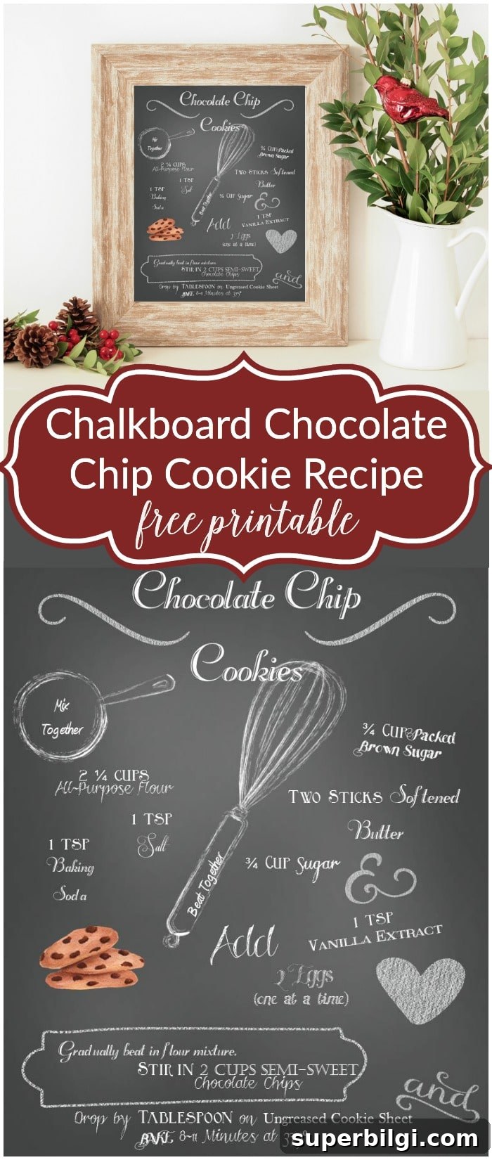 Free Chalkboard-Style Chocolate Chip Cookie Recipe Printable 6 Super cute! And you'll never forget the recipe! Chalkboard Chocolate Chip Cookie Recipe Printable