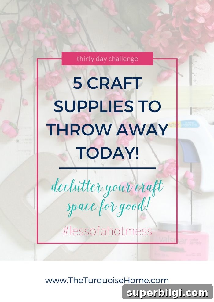 5 Craft Supplies to Toss Now and Declutter Your Space 2 5 Craft Supplies to Throw Away Today!! | 30 Days to Less of a Hot Mess