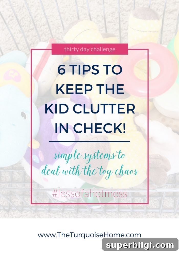 6 Smart Ways to Declutter Kids' Toys and Playrooms 2 6 Tips for Keeping Toy Clutter in Check! | 30 Days to Less of a Hot Mess