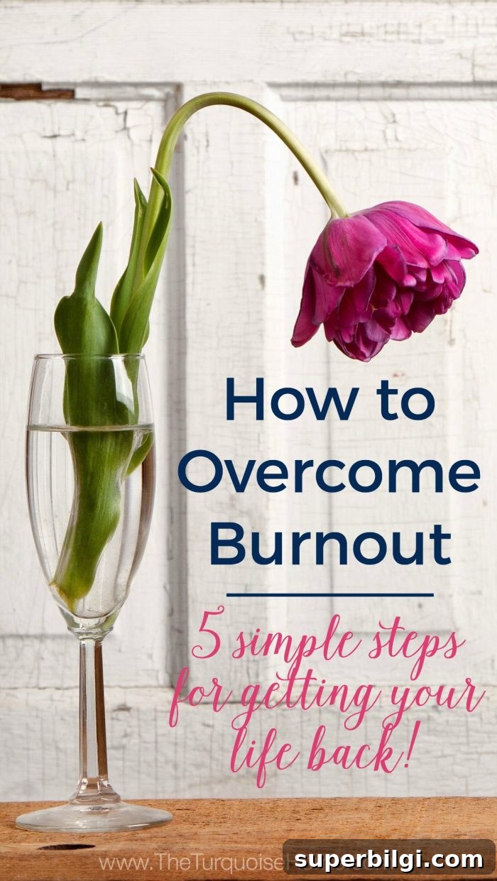 #4 was surprisingly my favorite! How to Overcome Burnout: 5 simple steps to get your life back!