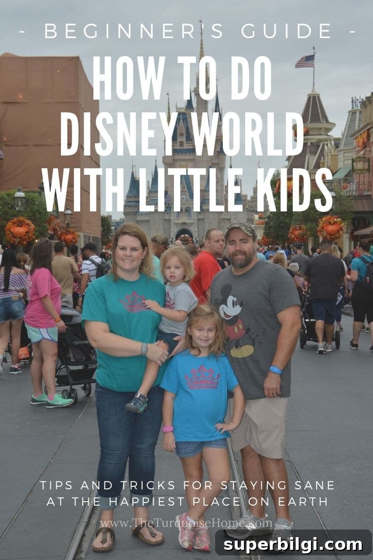 Disney World with Little Kids: First-Time Family Tips 2 Beginner's Guide: How to Do Disney with Little Kids