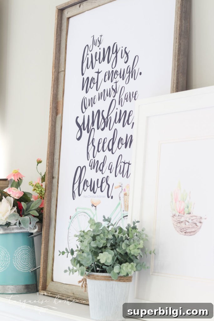 Flower Shop-Inspired Spring Home Tour and Decor Ideas 5 Blow up a free printable for huge spring art! "Just living is not enough. One must have sunshine, freedom and a little flower." - Hans Christian Andersen