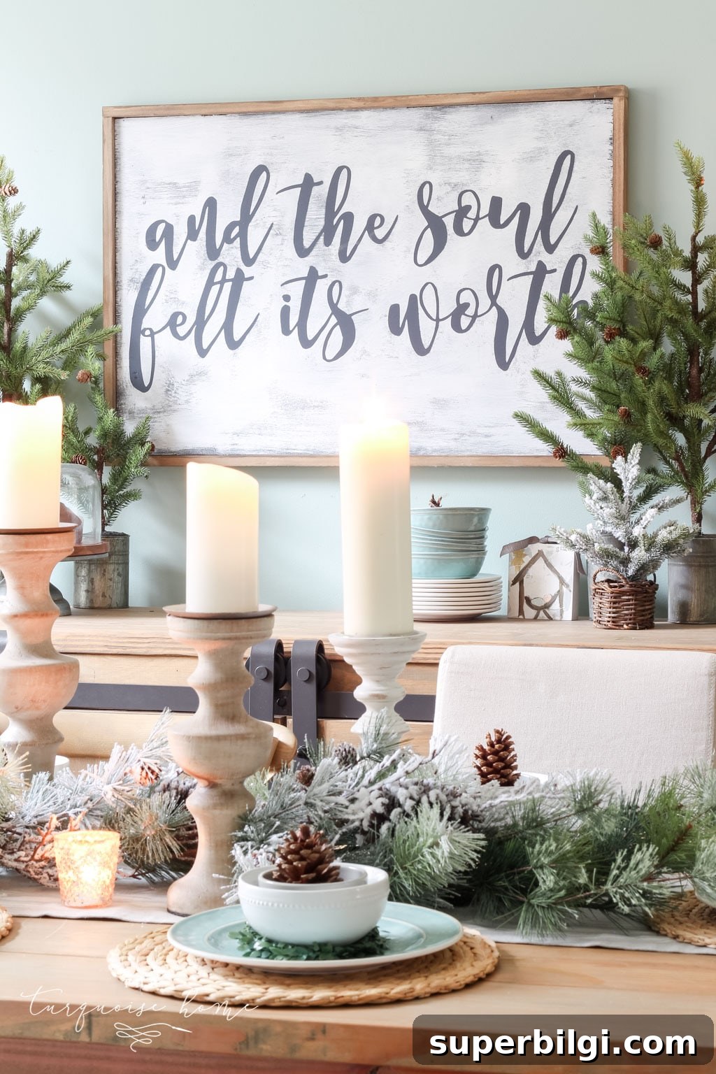 Winter Wonderland Dining Room Tablescape Ideas 9 "And the soul felt its worth" DIY large wooden sign for Christmas and winter