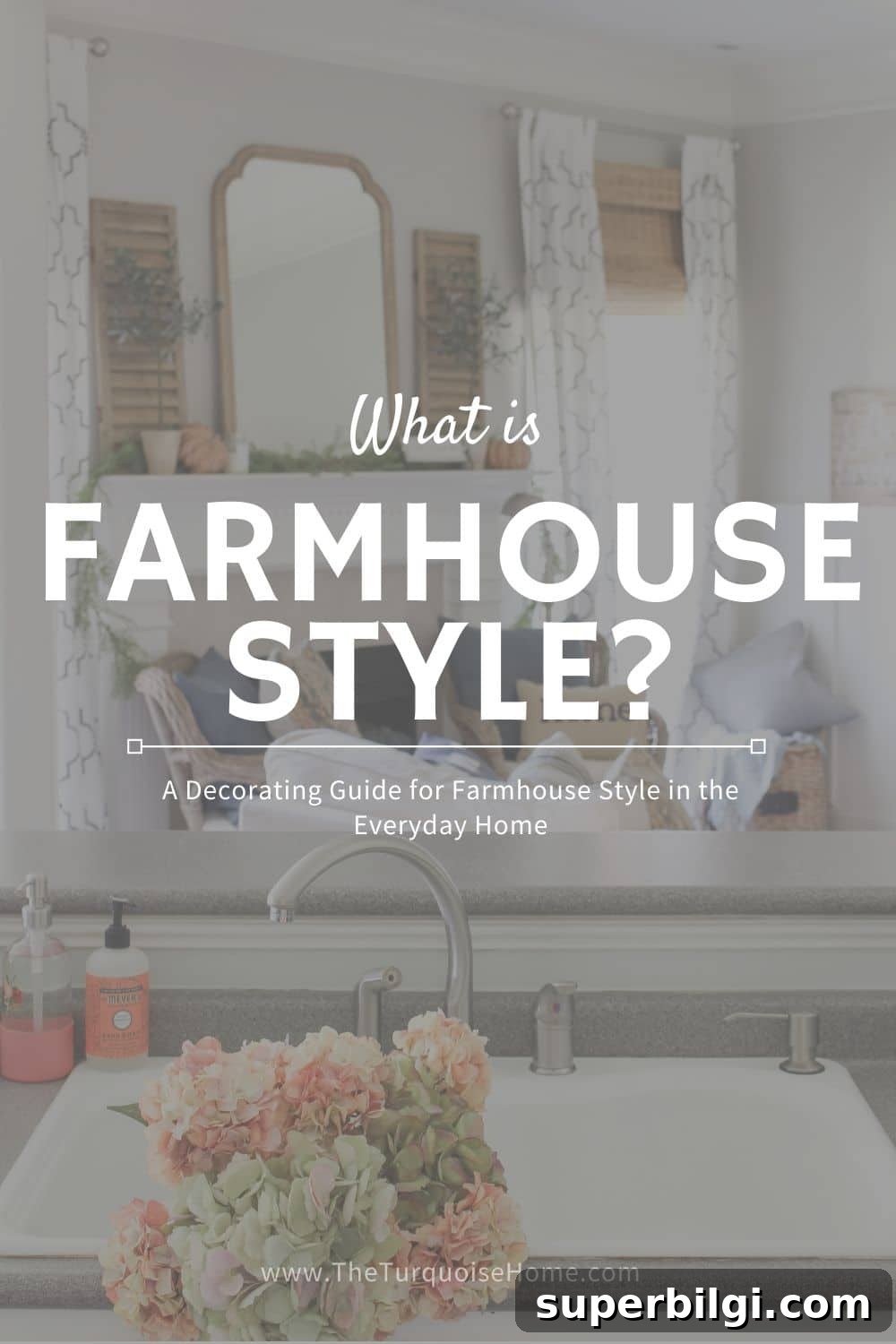 Everyday Farmhouse Style: Practical Home Decor Ideas 7 What is Farmhouse Style?