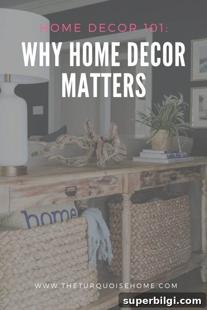 Why Home Decor Matters: Transform Your Space 2 Why Home Decor Matters