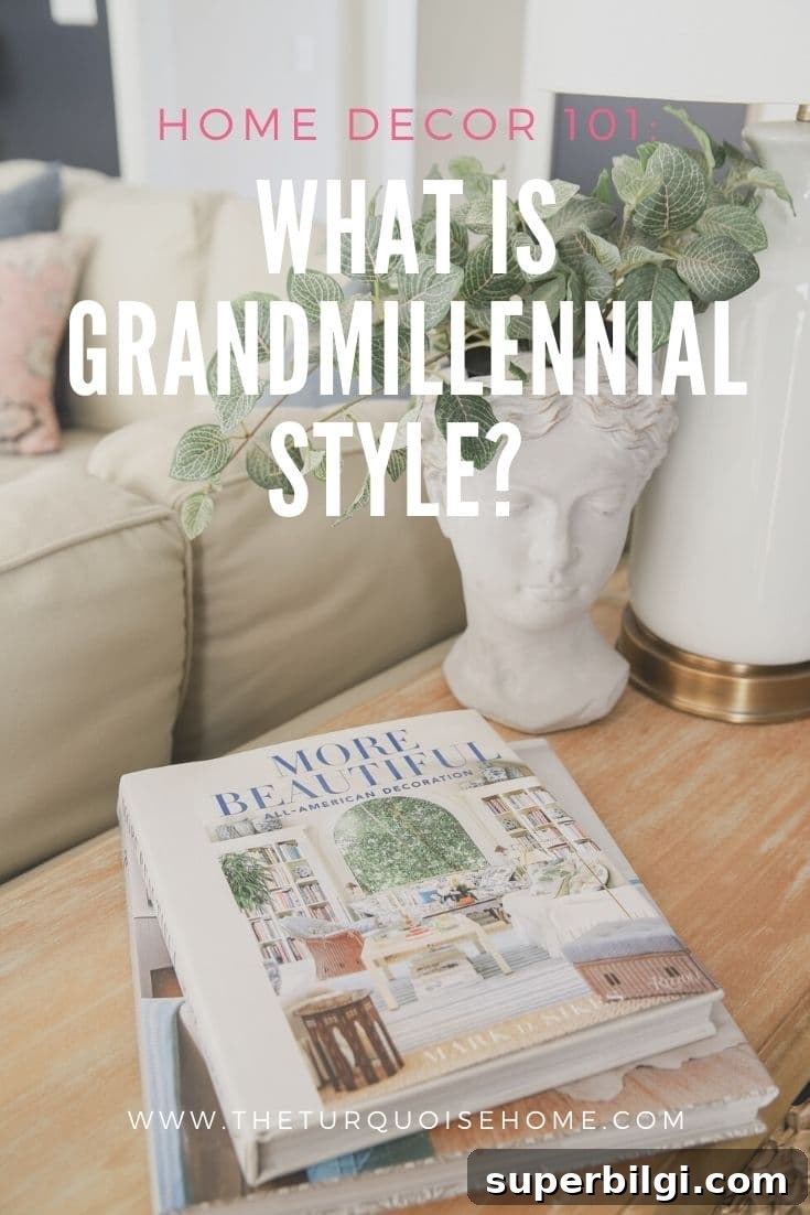 Most-Viewed Posts of 2021: Top Articles and Highlights 7 What is Grandmillennial Style?