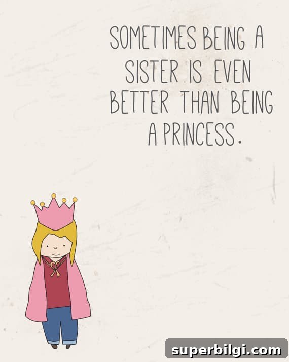 Sometimes Being a Sister is Even Better than Being a Princess