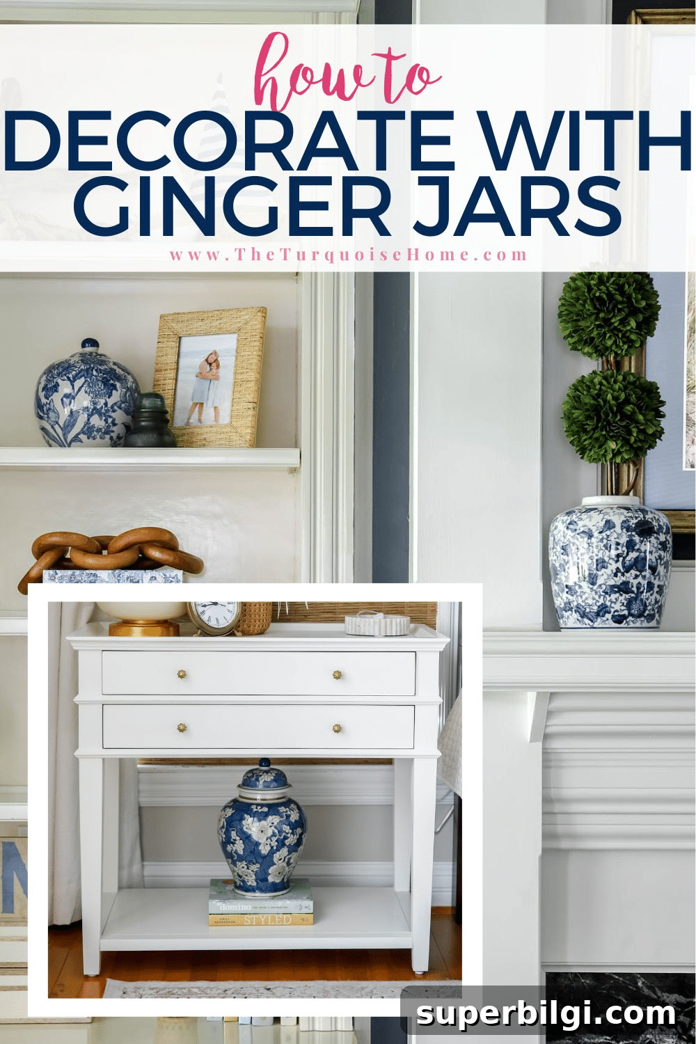 How to Style Ginger Jars for Elegant Home Decor 2 How to Decorate with Ginger Jars